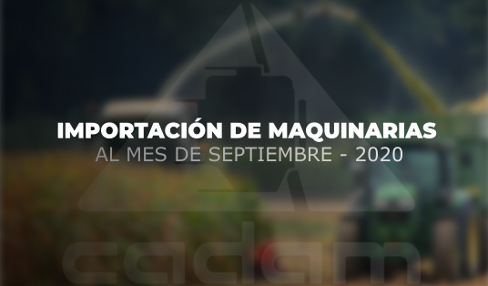 Casi 1.000 maquinarias agrícolas fueron importadas al cierre de septiembre y hay tendencias de mejora para 2021